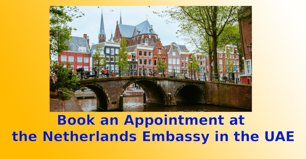 Book an Appointment at the Netherlands Embassy in the UAE
