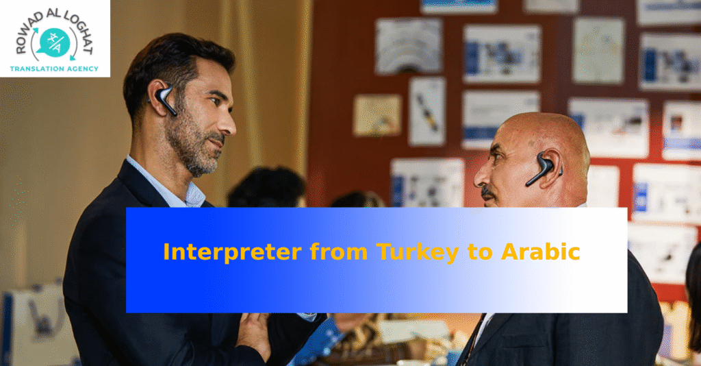 Interpreter from Turkish to Arabic
